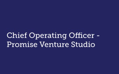 Chief Operating Officer  Promise Venture Studio