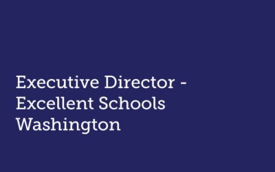 Executive Director  Excellent Schools Washington